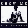 Show Me von Kim Sanders