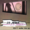 Don’t Wake Me Up von J.D. Jaber