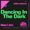 Dancing In The Dark von Mike Mareen