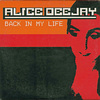 Back In My Life von Alice Deejay