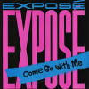 Come Go With Me von Exposé