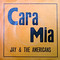 Cara Mia von Jay & The Americans