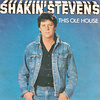 This Ole House von Shakin’ Stevens