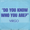 Do You Know Who You Are? von Virgo Four