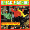 Break Dance Party von Break Machine