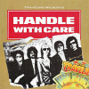 Handle With Care von Traveling Wilburys