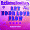 Let Your Love Flow von Bellamy Brothers